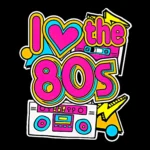 I Love the 80s